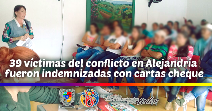 39 v�ctimas del conflicto en Alejandr�a fueron indemnizadas con cartas cheque